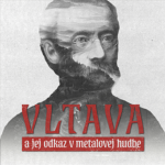Vltava a jej odkaz v metalovej hudbe