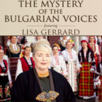 The Mystery of Bulgarian Voices & Lisa Gerrard (15. 10. 2019, Praha)