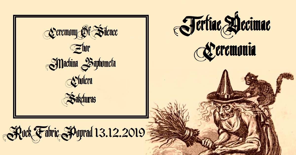 Tertiae Decimae Ceremonia (13. 12. 2019, Poprad, Rock Fabrick)