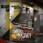 Sebastián Jahič – Zapálili sme onen svet (2016)