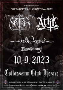 Of Martyrs & Scars Tour 2023 - SETH, ATTIC, …AND OCEANS, BLOODPHEMY @ Colloseum Club, Košice
