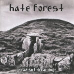 Hate Forest - Dead but Dreaming (2009)