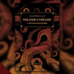 Howard Phillips Lovecraft - Volanie Cthulhu a iné hrôzostrašné príbehy