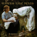 Rivers Like Veins - Architektura Przemijania (2023)