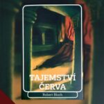 Robert Bloch – Tajemství červa (2023)