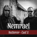 Rozhovor s Nemrael časť II. - Od satanizmu po kresťanstvo (2024)