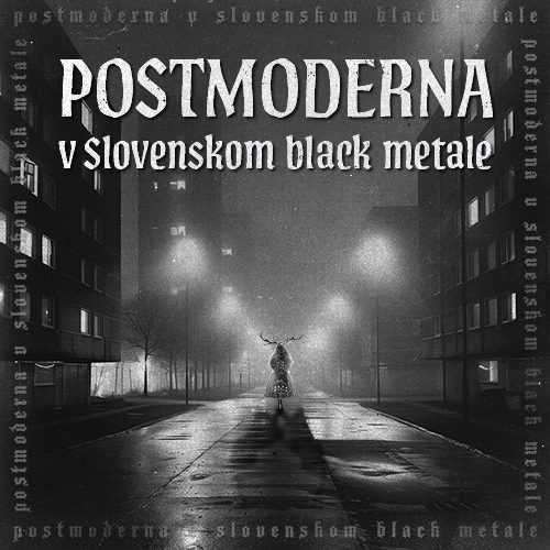 Postmoderna v slovenskom black metale