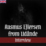 Interview with Rasmus (Udånde, ex-Afsky) (2024) - I. part (English Version)