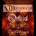 Winter Solstice Eve - XIII. století, Orkrist, Galadriel, Talebringer