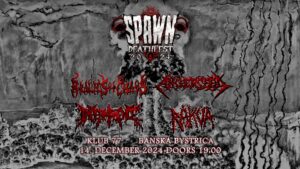 Spawn DeathFest 2024 @ Klub 77, Banská Bystrica